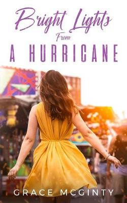 Book cover for Bright Lights From A Hurricane