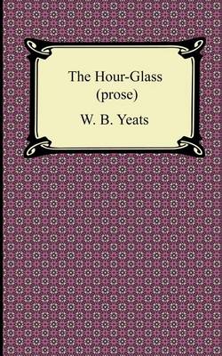 Book cover for The Hour-Glass (Prose)