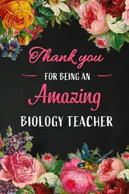 Book cover for Thank you for being an Amazing Biology Teacher