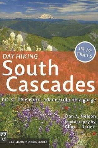 Cover of Day Hiking South Cascades