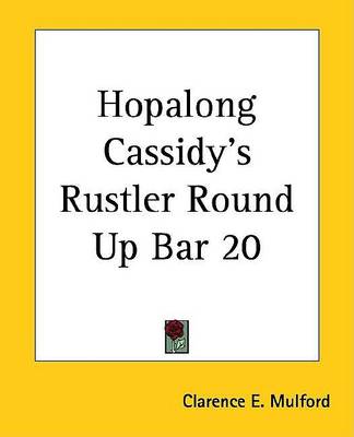 Book cover for Hopalong Cassidy's Rustler Round Up Bar 20