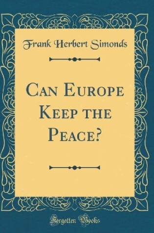 Cover of Can Europe Keep the Peace? (Classic Reprint)