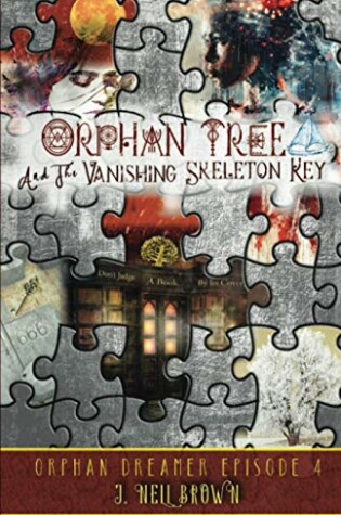Cover of Orphan Tree and the Vanishing Skeleton Key