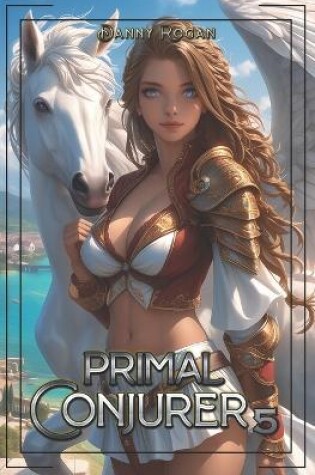 Cover of Primal Conjurer 5