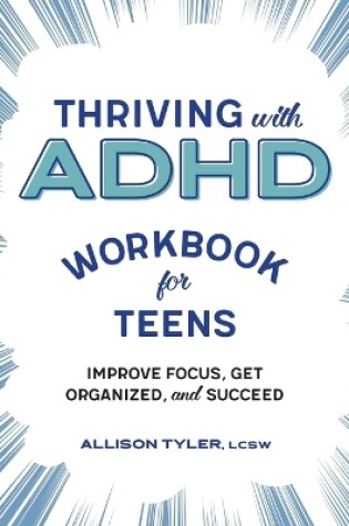 Cover of Thriving with ADHD Workbook for Teens