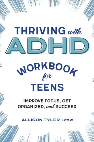 Cover of Thriving with ADHD Workbook for Teens