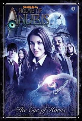 Book cover for The Eye of Horus (House of Anubis)