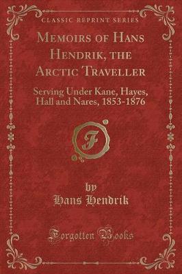 Book cover for Memoirs of Hans Hendrik, the Arctic Traveller