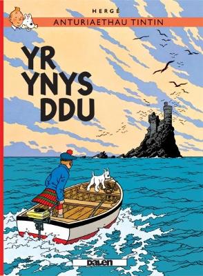 Book cover for Cyfres Anturiaethau Tintin: Yr Ynys Ddu