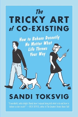 Book cover for The Tricky Art of Co-Existing