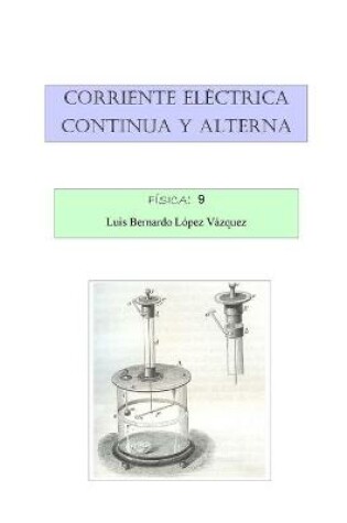 Cover of Corriente Eléctrica. Continua y Alterna.