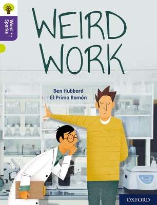 Cover of Oxford Reading Tree Word Sparks: Level 11: Weird Work