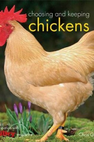 Cover of Choosing and Keeping Chickens