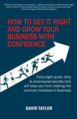 Book cover for How to Get it Right and Grow Your Business with Confidence