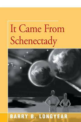Book cover for It Came from Schenectady