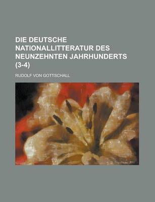 Book cover for Die Deutsche Nationallitteratur Des Neunzehnten Jahrhunderts (3-4)