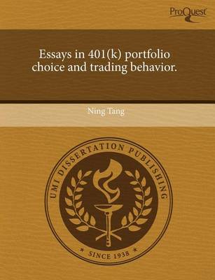 Book cover for Essays in 401(k) Portfolio Choice and Trading Behavior