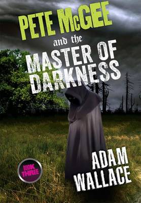 Book cover for Pete McGee and the Master of Darkness
