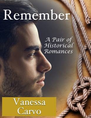 Book cover for Remember: A Pair of Historical Romances