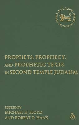 Book cover for Prophets, Prophecy, and Prophetic Texts in Second Temple Judaism