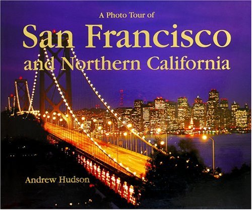 Book cover for A Photo Tour San Francisco and Northern California