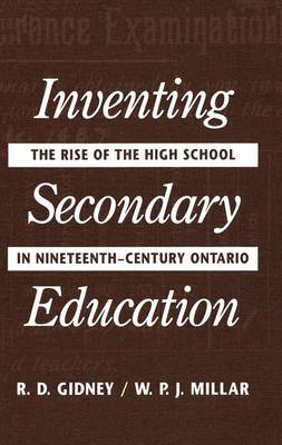 Book cover for Inventing Secondary Education