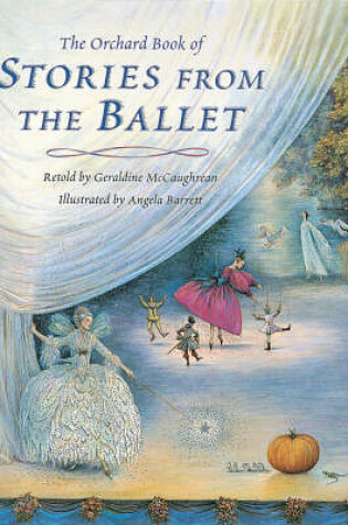 Cover of The Orchard Book Of Stories From The Ballet