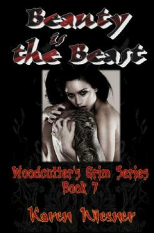 Cover of Beauty is the Beast, Woodcutter's Grim Series, Book 7