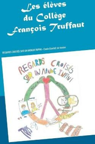 Cover of Regards croisés sur un monde infini