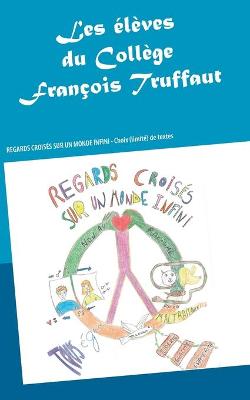 Book cover for Regards croisés sur un monde infini