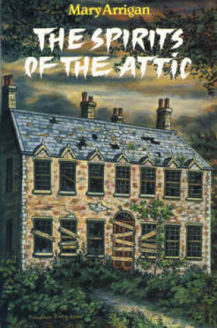 Cover of Spirits of the Attic