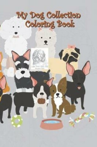 Cover of My Dog Collection Coloring Book