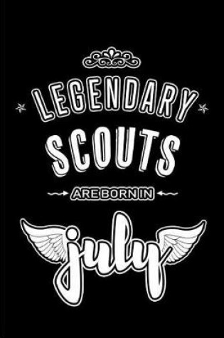 Cover of Legendary Scouts are born in July