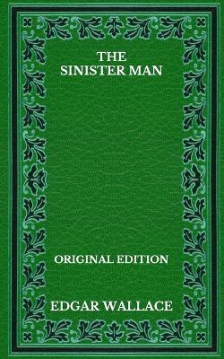 Book cover for The Sinister Man - Original Edition