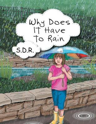 Book cover for Why Does It Have to Rain