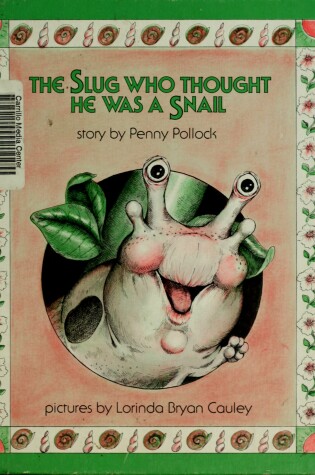 Cover of The Slug Who Thought He Was a Snail