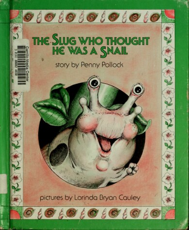 Book cover for The Slug Who Thought He Was a Snail