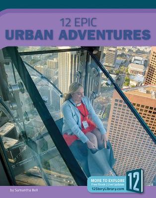 Book cover for 12 Epic Urban Adventures