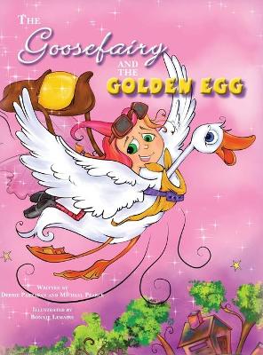 Book cover for The Goose Fairy and the Golden Egg