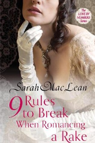 Cover of Nine Rules to Break When Romancing a Rake