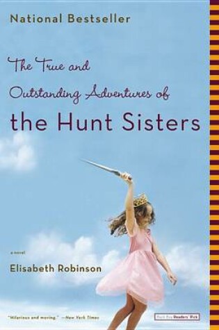 Cover of The True and Outstanding Adventures of the Hunt Sisters