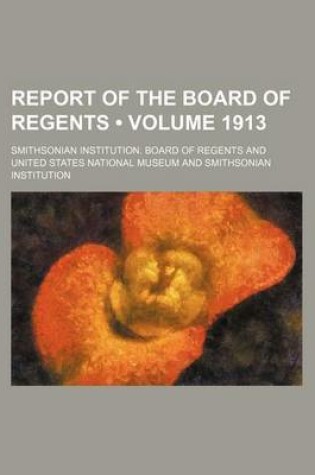 Cover of Report of the Board of Regents (Volume 1913)