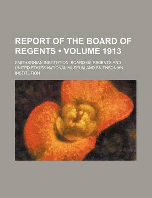 Book cover for Report of the Board of Regents (Volume 1913)