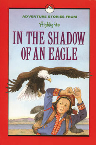 Cover of In the Shadow Of an Eagle