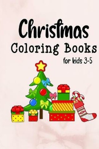 Cover of Christmas coloring books for kids 3-5