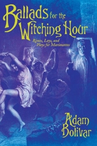 Cover of Ballads for the Witching Hour