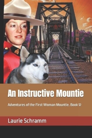 Cover of An Instructive Mountie