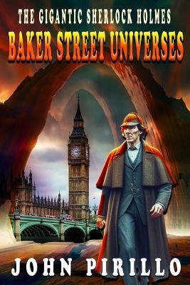 Book cover for The Gigantic Sherlock Holmes Baker Street Universes