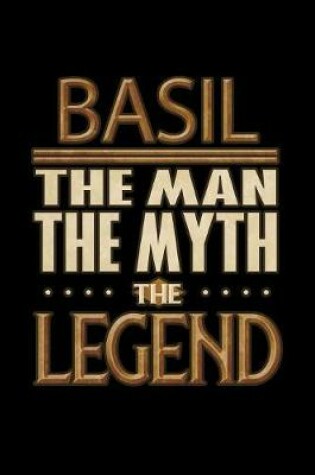 Cover of Basil The Man The Myth The Legend