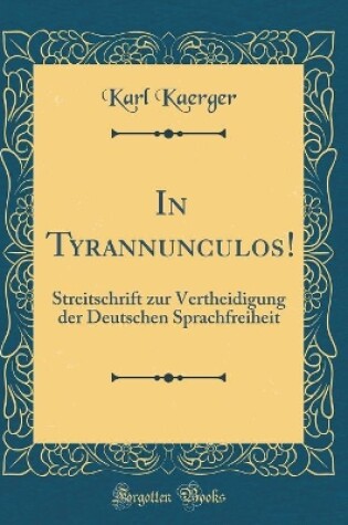 Cover of In Tyrannunculos!